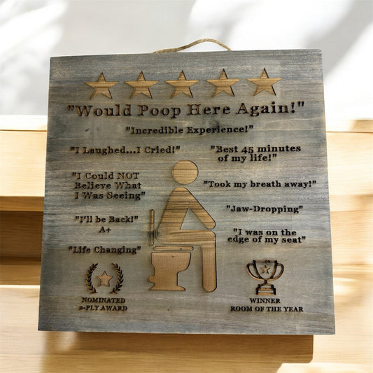 Funny Bathroom Sign – “Would Poop Here Again!” | Rustic Wood Décor
